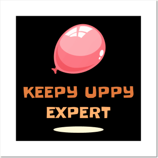 Keepy Uppy Expert Posters and Art